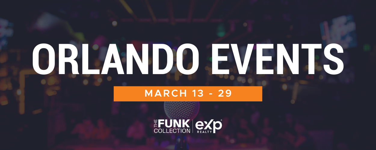 March 23- 29 Orlando Area Events